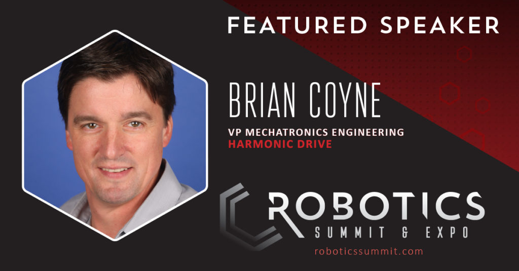 Brian Coyne, VP of mechatronics engineering at Harmonic Drive