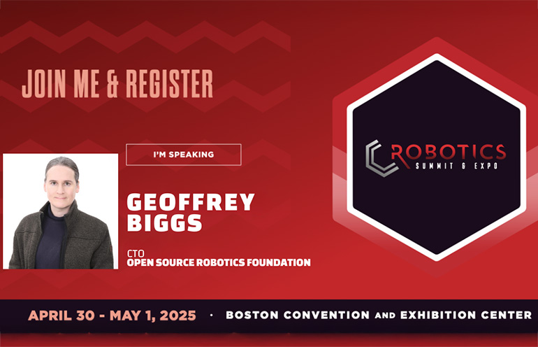 Geoffrey Biggs, CTO of the OSRF, will speak at the 2025 Robotics Summit.