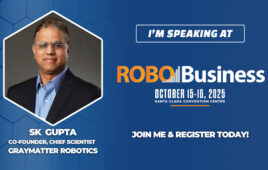 A promo image for S.K. Gupta's talk at RoboBusiness.