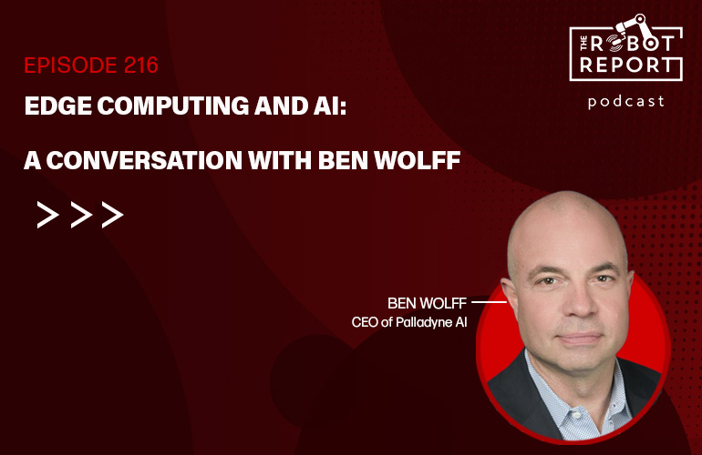 Edge computing and AI: A conversation with Palladyne AI's Ben Wolff