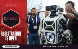 Robotics developers gather at the Robotics Summit & Expo. Registration is now open for the May 2026 event.