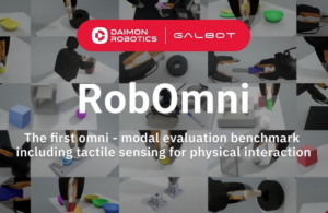 Daimon Robotics and Galbot jointly launches RobOmni for benchmarking tactile perception and dexterous manipulation