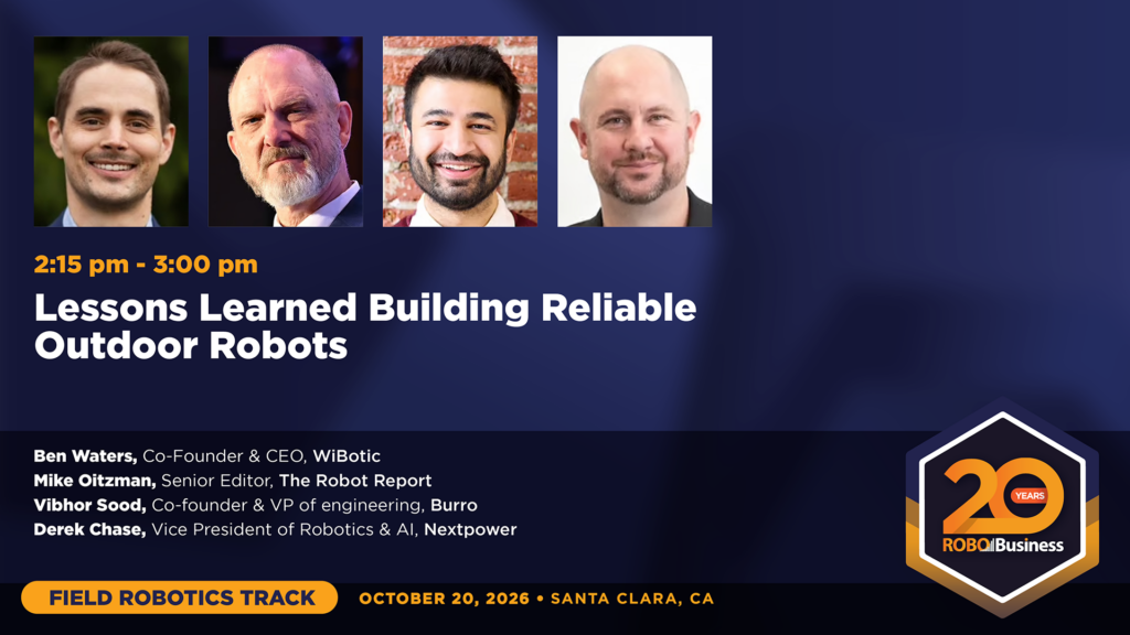 headshots of experts on outdoor robots including Ben Waters, co-founder and CEO of WiBotic; Vibhor Sood, co-founder and vice president of engineering at Burro; and Derek Chase, vice president of robotics & AI at Nextpower.