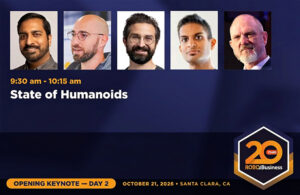 State of Humanoids keynote brings industry leaders to RoboBusiness